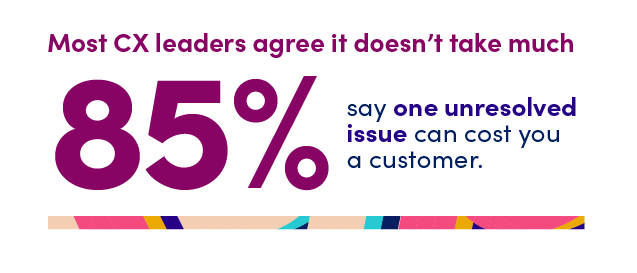 one issue can cost a customer